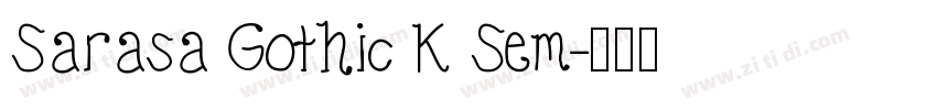 Sarasa Gothic K Sem字体转换